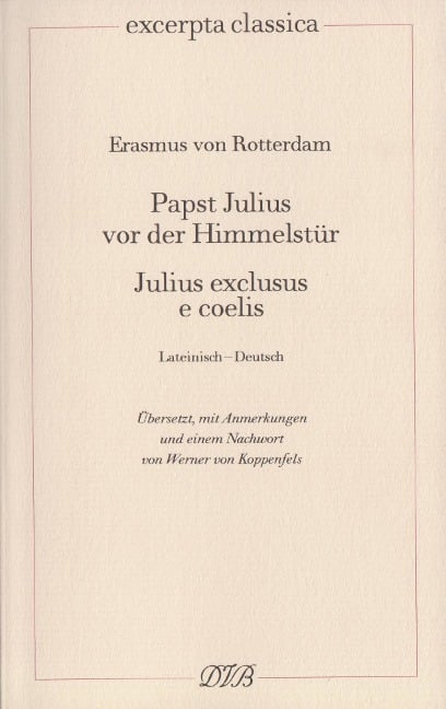 Papst Julius vor der Himmelstür - Erasmusvon Rotterdam