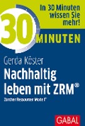 30 Minuten Nachhaltig leben mit ZRM® - Gerda Köster