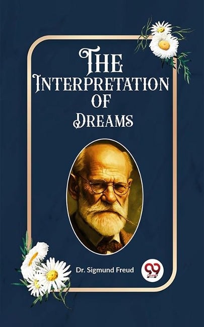 Interpretation of Dreams - Freud Sigmund