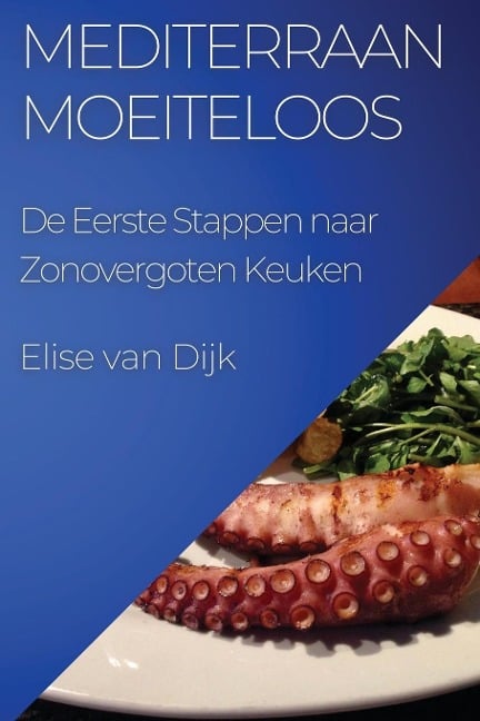 Mediterraan Moeiteloos - Elise van Dijk