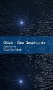 Cover-Bild zum Titel 'Glück - Eine Geschichte' von 'Claus Carl Jakob'