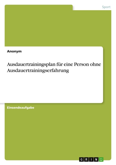 Ausdauertrainingsplan für eine Person ohne Ausdauertrainingserfahrung - Anonymous