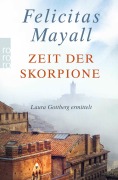 Cover-Bild zum Titel 'Zeit der Skorpione' von 'Felicitas Mayall'