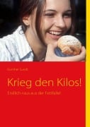 Cover-Bild zum Titel 'Krieg den Kilos!' von 'Günther Sundt'