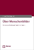 Über Menschenbilder - Gunnar Folke Schuppert