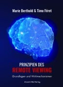 Cover-Bild zum Titel 'Prinzipien des Remote Viewing' von 'Marie Berthold, Timo Féret'