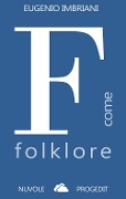 Cover-Bild zum Titel 'F come folklore' von 'Eugenio Imbriani'