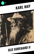 Cover-Bild zum Titel 'Old Surehand II' von 'Karl May'