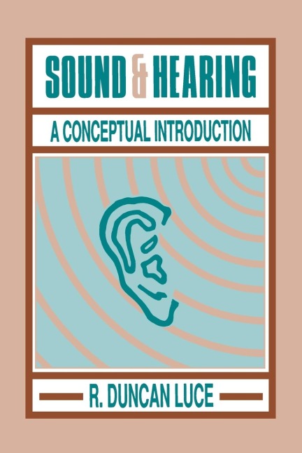 Sound & Hearing - R. Duncan Luce