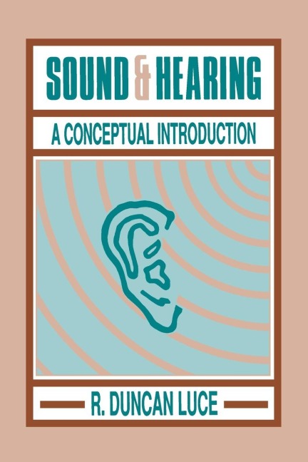 Sound & Hearing - R. Duncan Luce