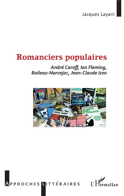 Romanciers populaires - Jacques Layani