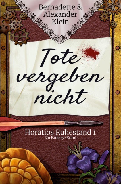 Tote vergeben nicht - Bernadette Klein, Alexander Klein