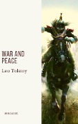 War and Peace - Leo Tolstoy, Moon Classics