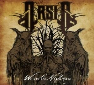 We Are The Nightmare - Arsis