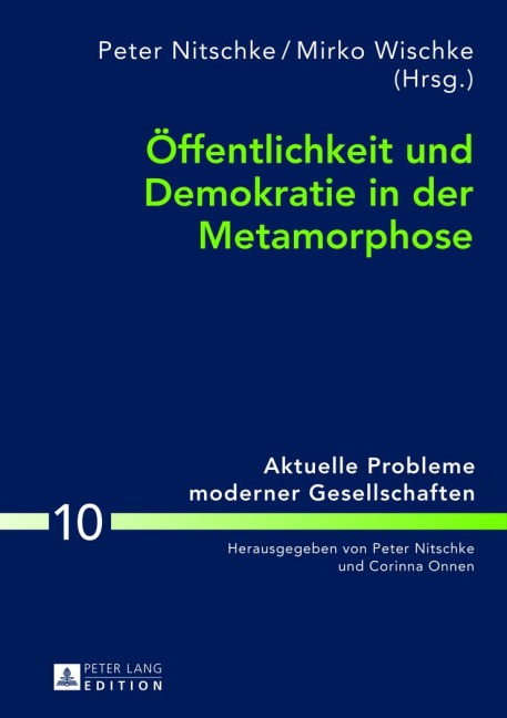 Öffentlichkeit und Demokratie in der Metamorphose - 