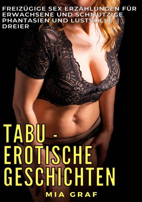 Tabu - Erotische Geschichten - Mia Graf