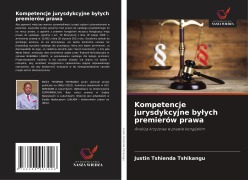 Cover-Bild zum Titel 'Kompetencje jurysdykcyjne by¿ych premierów prawa' von 'Justin Tshienda Tshikangu'
