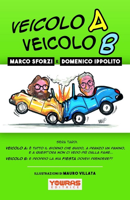 Veicolo A Veicolo B - Marco Sforzi, Domenico Ippolito