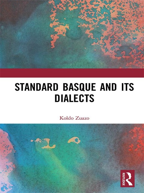 Standard Basque and Its Dialects - Koldo Zuazo