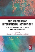 Cover-Bild zum Titel 'The Spectrum of International Institutions' von ''