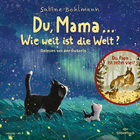 Du, Mama ... Wie weit ist die Welt? - Sabine Bohlmann