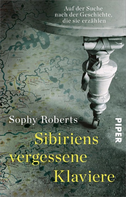Sibiriens vergessene Klaviere - Sophy Roberts