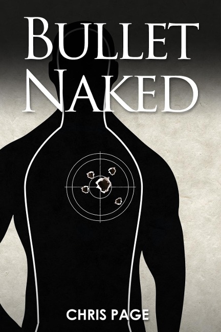 Bullet Naked - Chris Page