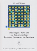 Cover-Bild zum Titel 'Die Königliche Kunst und das Bremer Logenhaus' von 'Michael Weisser'