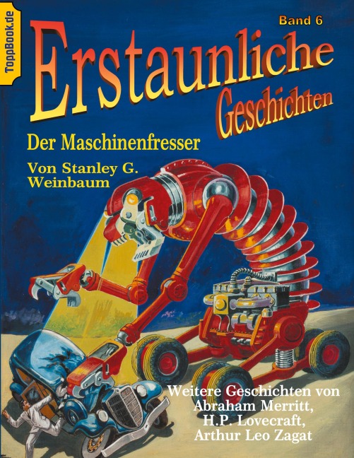 Der Maschinenfresser - Stanley G. Weinbaum, Abraham Merritt, Arthur Leo Zagat, H. P. Lovecraft