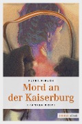 Cover-Bild zum Titel 'Mord an der Kaiserburg' von 'Petra Kirsch'