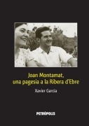Cover-Bild zum Titel 'Joan Montamat, una pagesia a la Ribera d'Ebre' von 'Xavier Garcia'