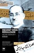 Mehmet Emin Resulzade Secme Eserleri 1 - Mehmet Emin Resulzade