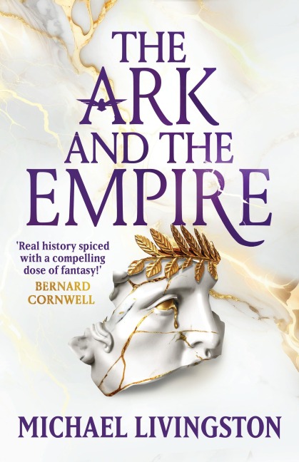 The Ark and the Empire - Michael Livingston
