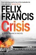 Cover-Bild zum Titel 'Crisis' von 'Felix Francis'
