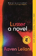 Cover-Bild zum Titel 'Luster' von 'Raven Leilani'