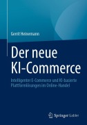 Cover-Bild zum Titel 'Der neue KI-Commerce' von 'Gerrit Heinemann'