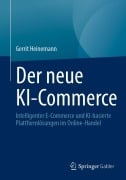 Cover-Bild zum Titel 'Der neue KI-Commerce' von 'Gerrit Heinemann'