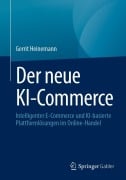 Cover-Bild zum Titel 'Der neue KI-Commerce' von 'Gerrit Heinemann'