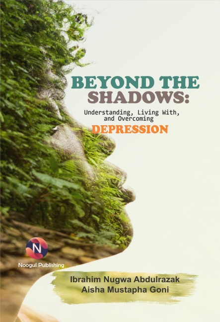 Beyond The Shadows: - Ibrahim Nugwa Abdulrazak