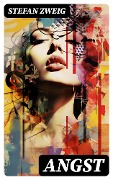 Cover-Bild zum Titel 'ANGST' von 'Stefan Zweig'