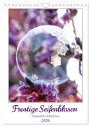 Frostige Seifenblasen (Wandkalender 2026 DIN A4 hoch), CALVENDO Monatskalender - Sabine Löwer