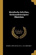 Moralische Schriften, Sechsundvierzigster Bändchen - Johann Christian Felix Bahr, Hans Reichardt