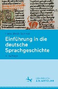 Einführung in die deutsche Sprachgeschichte - Hans Ulrich Schmid