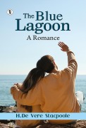 Cover-Bild zum Titel 'The Blue Lagoon: A Romance' von 'H. De Vere Stacpoole'