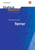 Cover-Bild zum Titel 'Terror. EinFach Deutsch Unterrichtsmodelle' von 'Ferdinand von Schirach, Timotheus Schwake'
