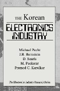 Cover-Bild zum Titel 'The Korean Electronics Industry' von 'Michael Pecht, Damion Searls, Joseph B. Bernstein, Martin Peckerar, Pramod C. Karulkar'