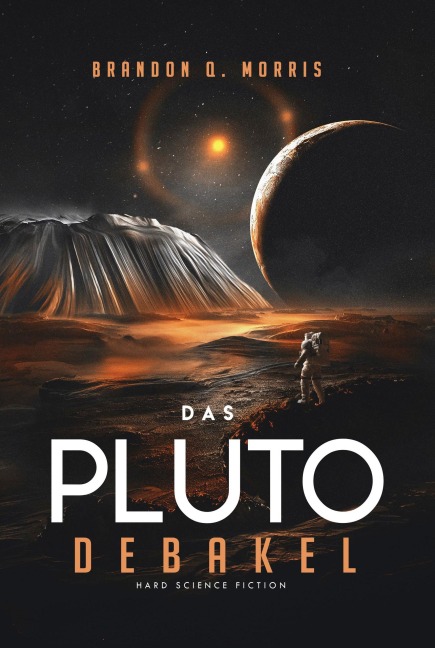 Das Pluto-Debakel - Brandon Q. Morris