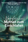 Cover-Bild zum Titel 'Nordische Mythen zum Einschlafen' von 'Christopher T. Winters, Christopher T. Winters'