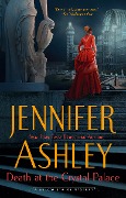 Cover-Bild zum Titel 'Death at the Crystal Palace' von 'Jennifer Ashley'