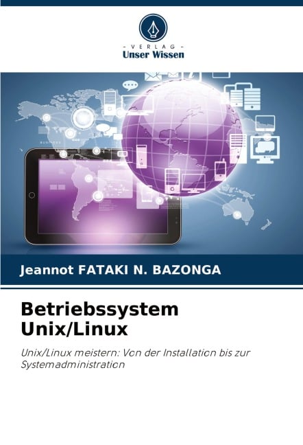 Betriebssystem Unix/Linux - Jeannot Fataki N. Bazonga